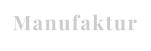 Manufaktur