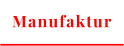 Manufaktur